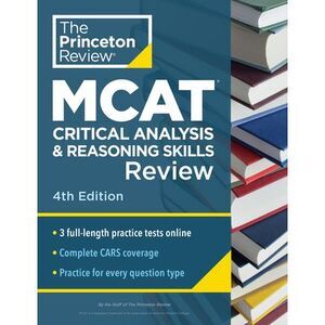 Princeton Review MCAT Critical Analysis and Reasoning Skills Review, 4th Edition